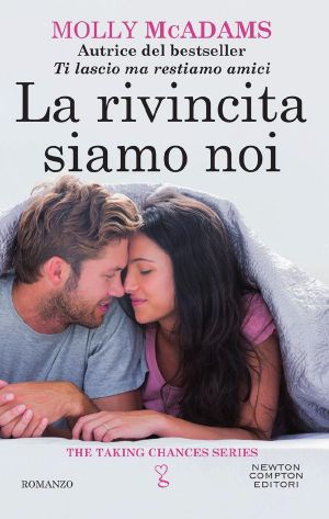 [Taking Chances 02] • La Rivincita Siamo Noi (The Taking Chances Series Vol. 3)